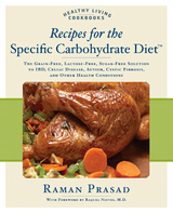 Recipes for the Specific Carbohydrate Diet -  Raman Prasad