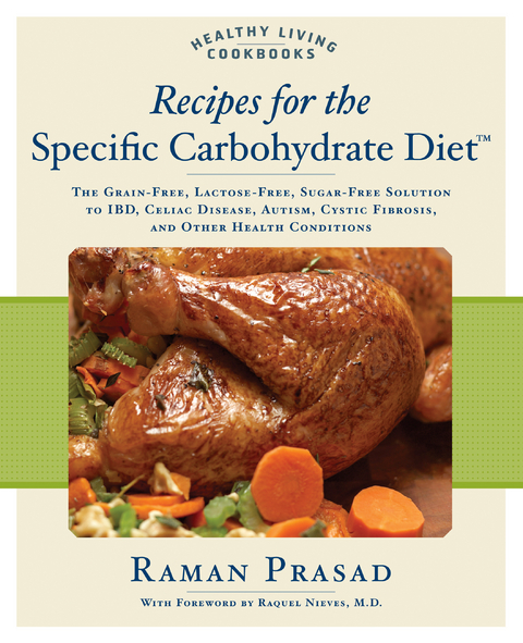 Recipes for the Specific Carbohydrate Diet -  Raman Prasad