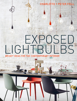 Exposed Lightbulbs - Charlotte and Peter Fiell