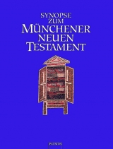 Synopse zum M&uuml;nchener Neuen Testament - 