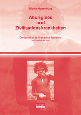 Aborigines und Zivilisationskrankheiten - Nicole Horenburg