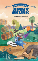 Adventures of Jimmy Skunk - Thornton W. Burgess