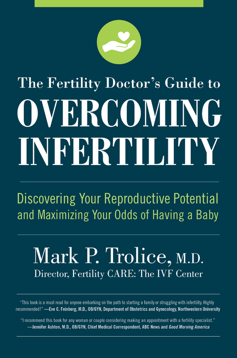Fertility Doctor's Guide to Overcoming Infertility -  Mark P. Trolice M.D.