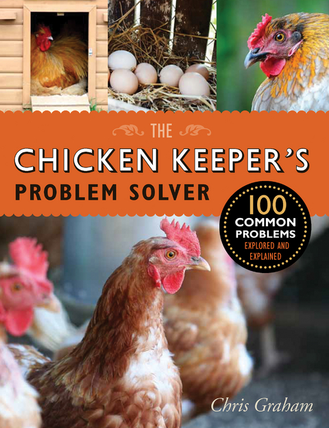 The Chicken Keeper's Problem Solver - Chris Graham