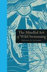 Mindful Art of Wild Swimming -  Tessa Wardley