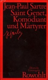 Saint-Genet, Kom&ouml;diant und M&auml;rtyrer - Jean P Sartre