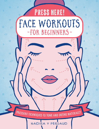Press Here! Face Workouts for Beginners