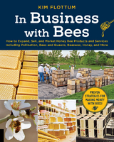 In Business with Bees - Kim Flottum