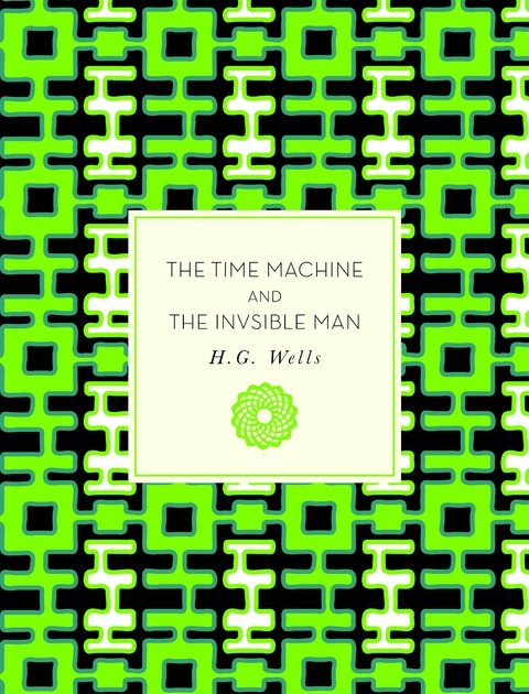 The Time Machine and The Invisible Man - H. G. Wells