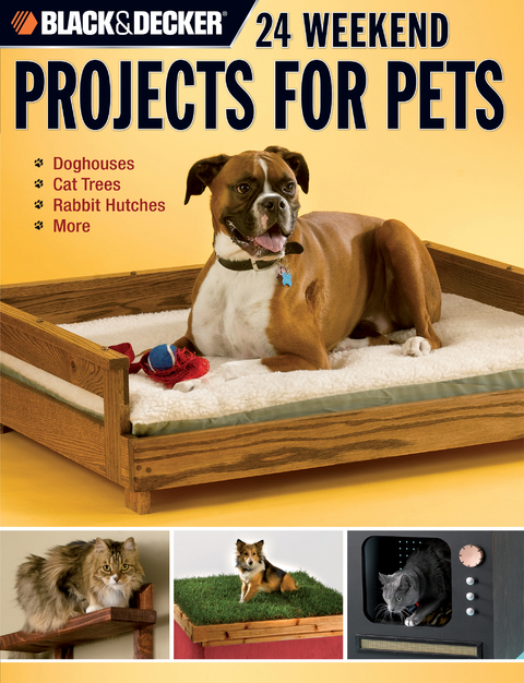 Black & Decker 24 Weekend Projects for Pets - David Griffin