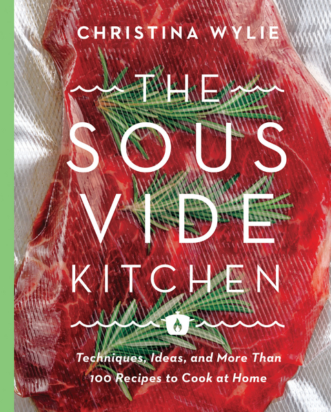 Sous Vide Kitchen -  Christina Wylie