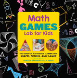 Math Games Lab for Kids - Rebecca Rapoport, J.A. Yoder
