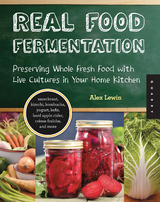 Real Food Fermentation -  Alex Lewin