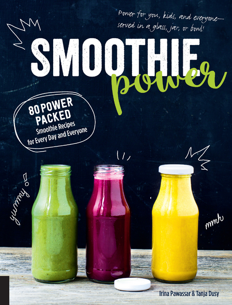 Smoothie Power - Irina Pawassar, Tanja Dusy