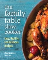 Family Table Slow Cooker -  Dominique DeVito