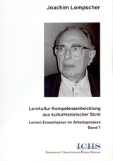 Lernkultur Kompetenzentwicklung aus kulturhistorischer Sicht - Joachim Lompscher