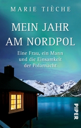Mein Jahr am Nordpol -  Marie Ti&egrave;che