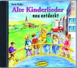 Alte Kinderlieder neu entdeckt - Dorle Ferber