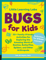 Little Learning Labs: Bugs for Kids, abridged edition - John W. Guyton
