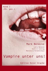 Vampire unter uns! - Mark Benecke