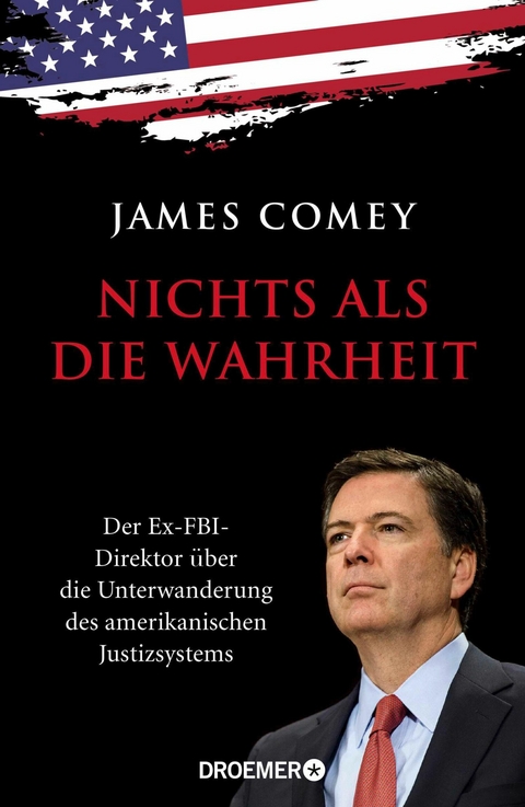 Nichts als die Wahrheit - James Comey