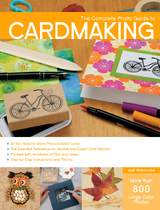 The Complete Photo Guide to Cardmaking - Judi Watanabe