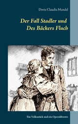 Der Fall Stadler und Des B&auml;ckers Fluch - Doris Claudia Mandel