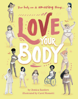 Love Your Body -  Jessica Sanders
