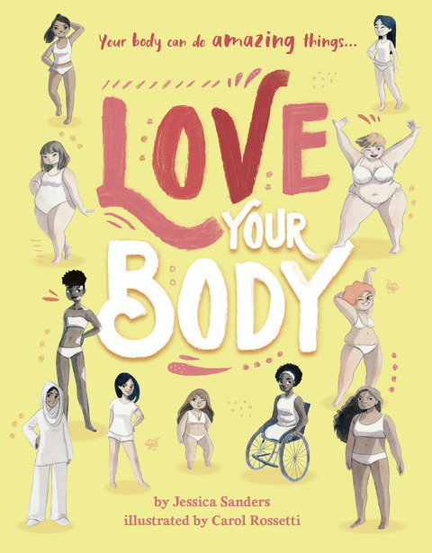 Love Your Body -  Jessica Sanders