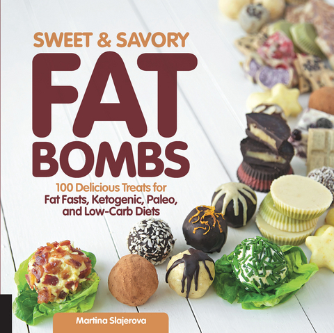 Sweet and Savory Fat Bombs - Martina Slajerova