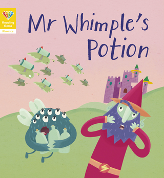 Reading Gems Phonics: Mr Whimple's Potion (Book 6)