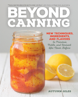 Beyond Canning - Autumn Giles