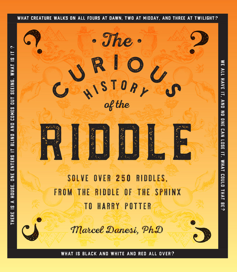 The Curious History of the Riddle - Marcel Danesi