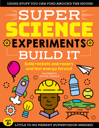 SUPER Science Experiments: Build It