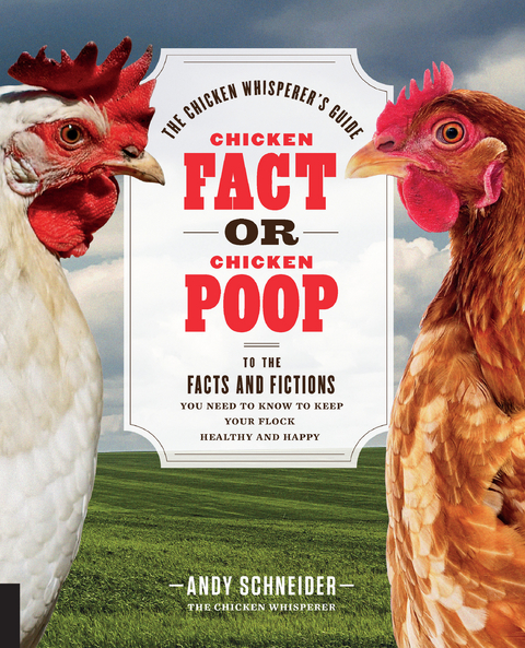 Chicken Fact or Chicken Poop - Andy Schneider