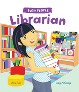 Busy People: Librarian -  Lucy M. George