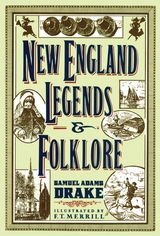 New England Legends and Folklore - Samuel Adams Drake