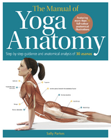 The Student's Manual of Yoga Anatomy - Sally Parkes