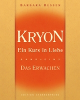 Kryon "Ein Kurs in Liebe" / Kryon - Ein Kurs in Liebe - Barbara Bessen