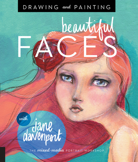 Drawing and Painting Beautiful Faces - Jane Davenport