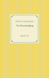 Vor Sonnenaufgang - Gerhart Hauptmann