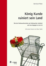 K&ouml;nig Kunde ruiniert sein Land - Bernhard P&ouml;tter