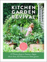 Kitchen Garden Revival - Nicole Johnsey Burke