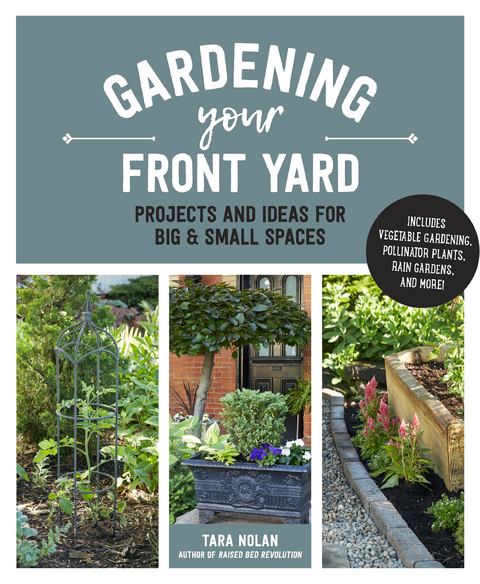 Gardening Your Front Yard - Tara Nolan