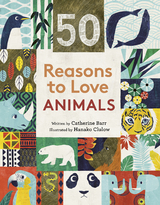 50 Reasons To Love Endangered Animals -  Catherine Barr