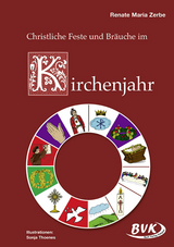 Christliche Feste und Br&auml;uche im Kirchenjahr - Renate Maria Zerbe