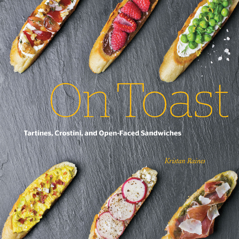 On Toast - Kristan Raines