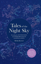 Tales of the Night Sky - Robin Kerod