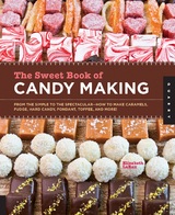 The Sweet Book of Candy Making - Elizabeth Labau
