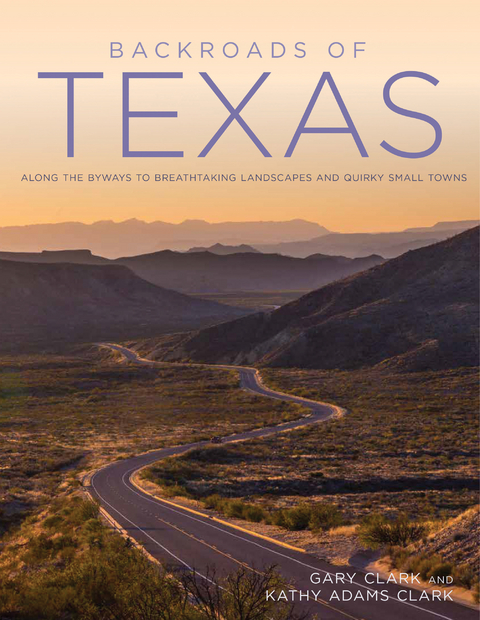 Backroads of Texas -  Gary Clark,  Kathy Adams Clark